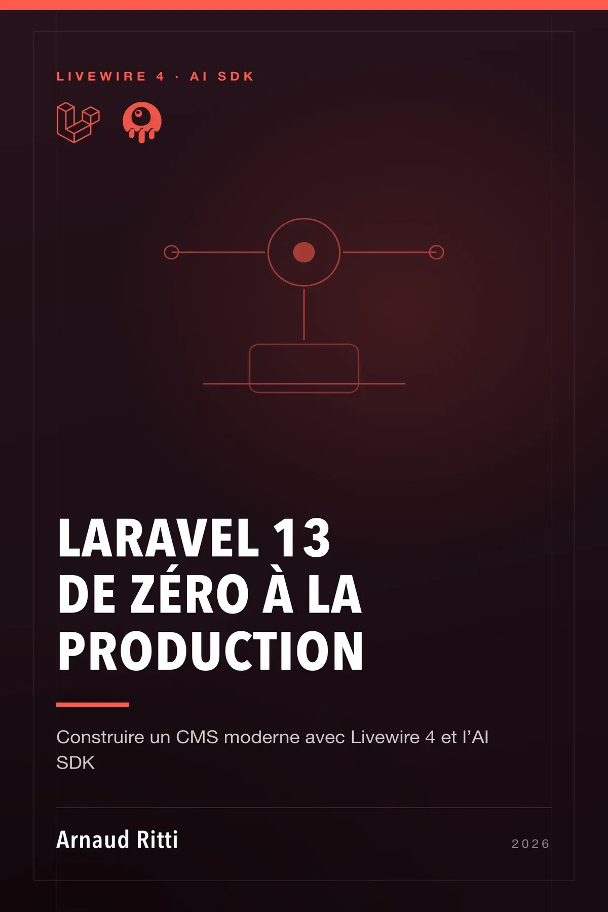 Couverture de « Laravel 13 : de zéro à la production »